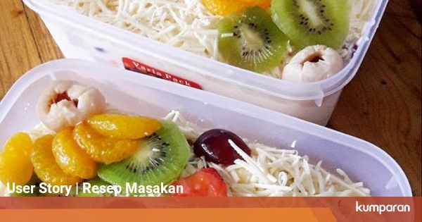 Salad Buah Eksis di Indonesia  Ini Resepnya kumparan com